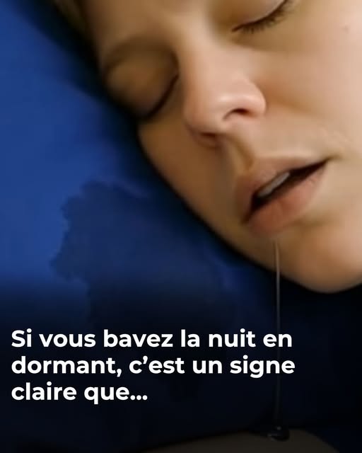 Si vous bavez la nuit en dormant, c’est un signe claire que